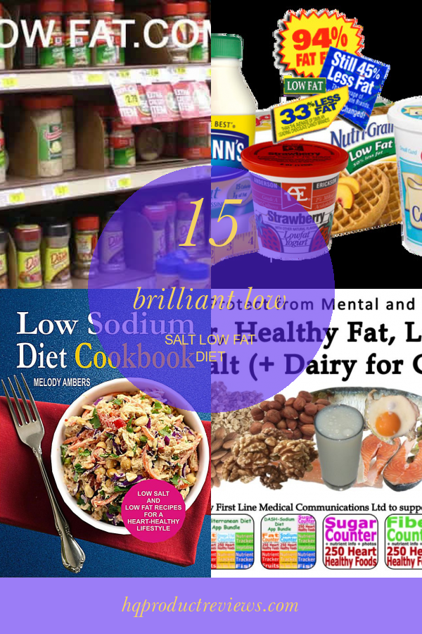 15 Brilliant Low Salt Low Fat Diet Best Product Reviews